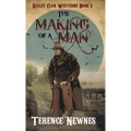 The Making of a Man - Hardcover