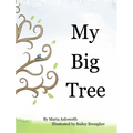 My Big Tree - Hardcover