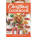 Christmas Cookbook: Family Recipes and Holiday Cookbook - Paperback