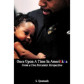 Once Upon A Time In Amerikkka: From a Five Percenter Perspective - Paperback