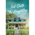Not Quite Mr. Knightley - Paperback