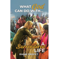 What God Can Do... With a Surrendered Life - Paperback