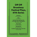 Off Off Broadway Festival Plays, 47th Series - Paperback