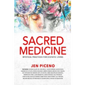 Sacred Medicine: Mystical Practices for Ecstatic Living - Paperback
