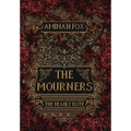 The Mourners: The Deadly Elite - Hardcover