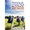 Teens, Alcohol & Drugs: : An Adventures in Single Parenting Book - Paperback