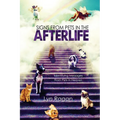 Signs From Pets In The Afterlife: Identifying Messages From Pets In Heaven - Paperback