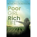 Poor Girl, Rich Life: Discover His Plan to Prosper You - Paperback