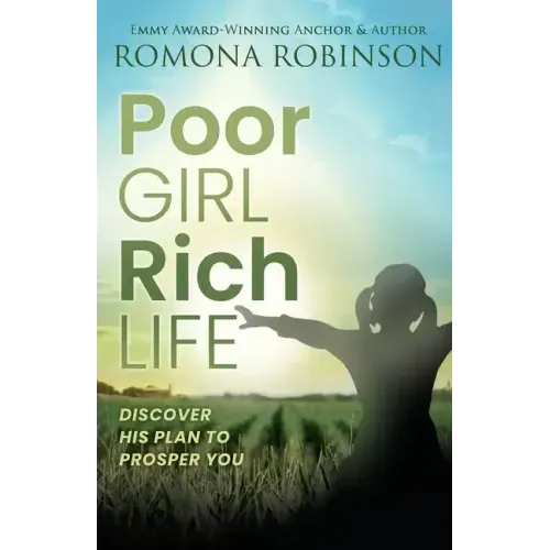 Poor Girl, Rich Life: Discover His Plan to Prosper You - Paperback