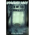 Skinwalker Ranch: Path of the Skinwalker - Paperback
