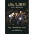 National Treasure Hunt: One Step Short of Crazy - Paperback