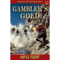 Gambler's Gold: Tales of the Old Wild West - Book 2 - Paperback