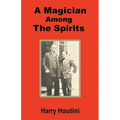 A Magician Among the Spirits - Paperback