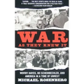 War as They Knew It: Woody Hayes, Bo Schembechler, and America in a Time of Unrest - Paperback