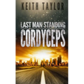 Cordyceps: Last Man Standing Book 2 - Paperback