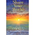 Share Your World: How to write a life-changing book in 60 days - Paperback