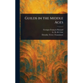 Guilds in the Middle Ages - Hardcover