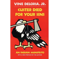 Custer Died for Your Sins: An Indian Manifesto - Paperback