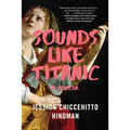 Sounds Like Titanic: A Memoir - Paperback