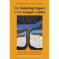 The Enduring Impact of the Gospel of John: Interdisciplinary Studies - Paperback