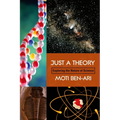 Just a Theory: Exploring the Nature of Science - Paperback