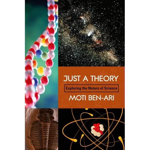 Just a Theory: Exploring the Nature of Science - Paperback