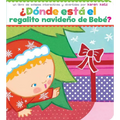 ¿Dónde Está El Regalito Navideño de Bebé? (Where Is Baby's Christmas Present?) - Board Book