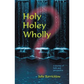 Holy, Holey, Wholly? A Journey of Faith and Perspective - Paperback