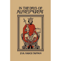 In the Days of Alfred the Great (Yesterday's Classics) - Paperback