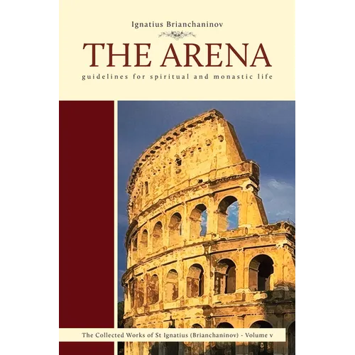 The Arena: Guidelines for Spiritual and Monastic Life Volume 5 - Paperback