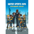 United Sports Kids: Sportsmanship Matters - Paperback