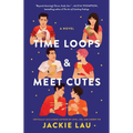 Time Loops & Meet Cutes - Paperback