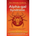 The Ultimate Guide to Alpha-gal Syndrome - Paperback