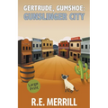 Gertrude, Gumshoe: Gunslinger City - Paperback