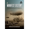 A Manifest Destiny: An Alternative History of the Confederacy - Paperback