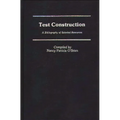 Test Construction: A Bibliography of Selected Resources - Hardcover