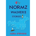 Normz Waiheke Stories - Paperback