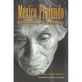 México Profundo: Reclaiming a Civilization - Paperback
