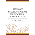History of Infectious Disease Pandemics in Urban Societies - Paperback