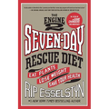 The Engine 2 Seven-Day Rescue Diet: Eat Plants, Lose Weight, Save Your Health - Paperback