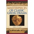 Masterpieces of Classic Greek Drama - Hardcover
