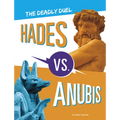 Hades vs. Anubis: The Deadly Duel - Hardcover