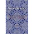 Spiritual Grammar: Genre and the Saintly Subject in Islam and Christianity - Paperback