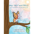 Say NO! and TELL!: Maisie's Creative View of Personal Safety for Girls - Paperback