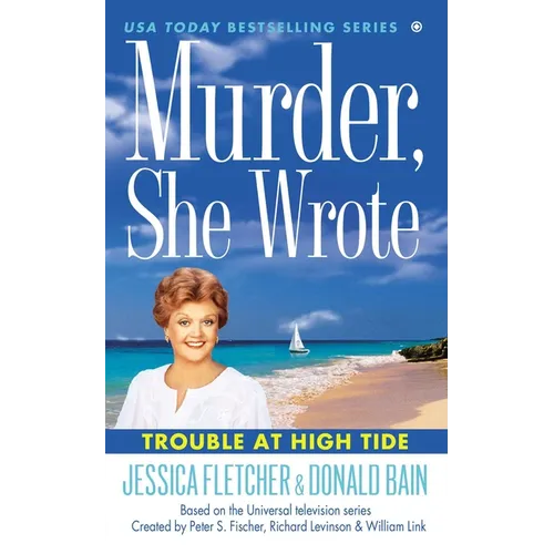 Murder, She Wrote: Trouble at High Tide - Mass Market Paperbound