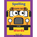 Spelling Words: Learning Words and How to Spell Activity book Perfect for Schools, At Home Schooling and Christian schools: For Pre-k - 2nd grade. - Paperback