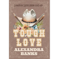 Tough Love - Hardcover