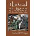 The God of Jacob: Still The God of Reality Today - Paperback