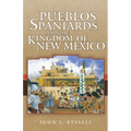 Pueblos, Spaniards, and the Kingdom of New Mexico - Paperback