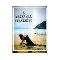 A Maternal Awakening - Paperback
